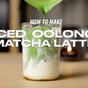 Iced Oolong Matcha Recipe
